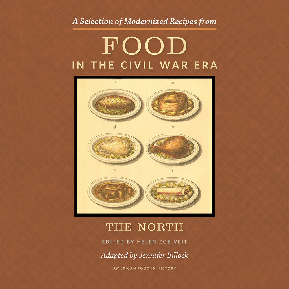 “Food in the Civil War Era: The North” Modernized Cookbook – MSU Press